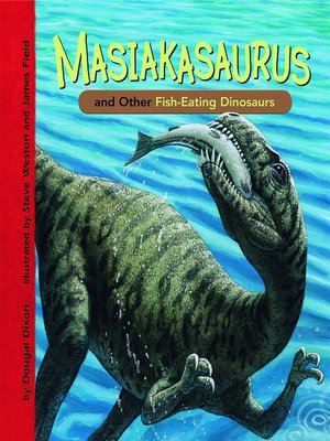 cover image of Masiakasaurus and Other Fish-Eating Dinosaurs
